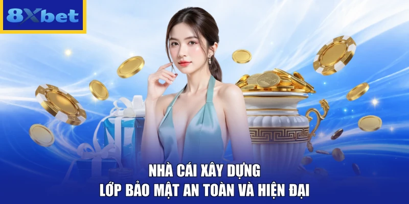 Nhà cái xây dựng lớp bảo mật an toàn và hiện đại